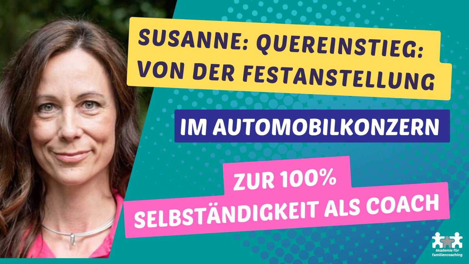 Susanne, von der Festanstellung in die Selbstständigkeit